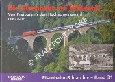 Book cover of Die Eisenbahn im Höllental - Von Freiburg in den Hochschwarzwald by SAUTER, Jörg